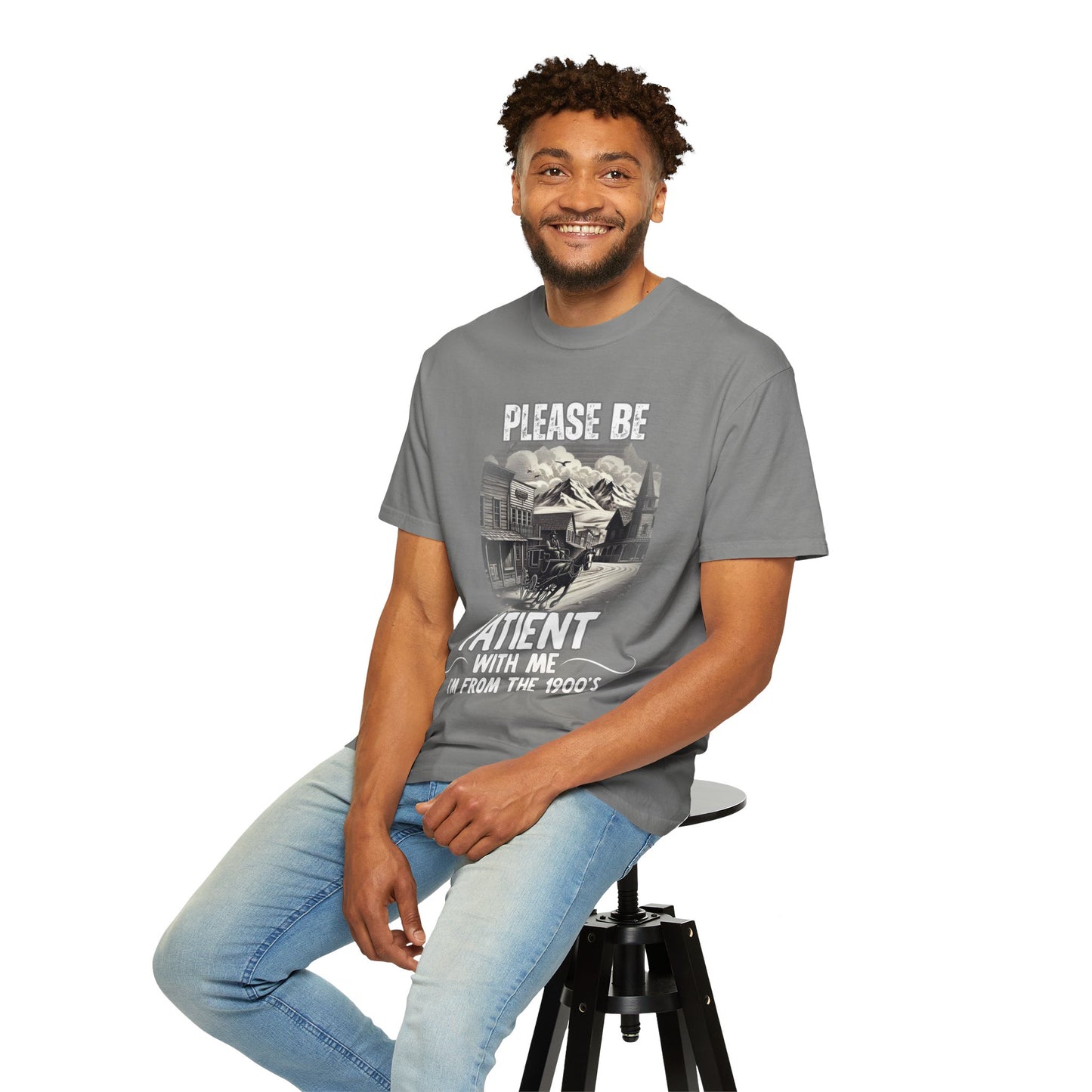 "Please Be Patient With Me I’m From The 1900’s" Retro Humor Tee