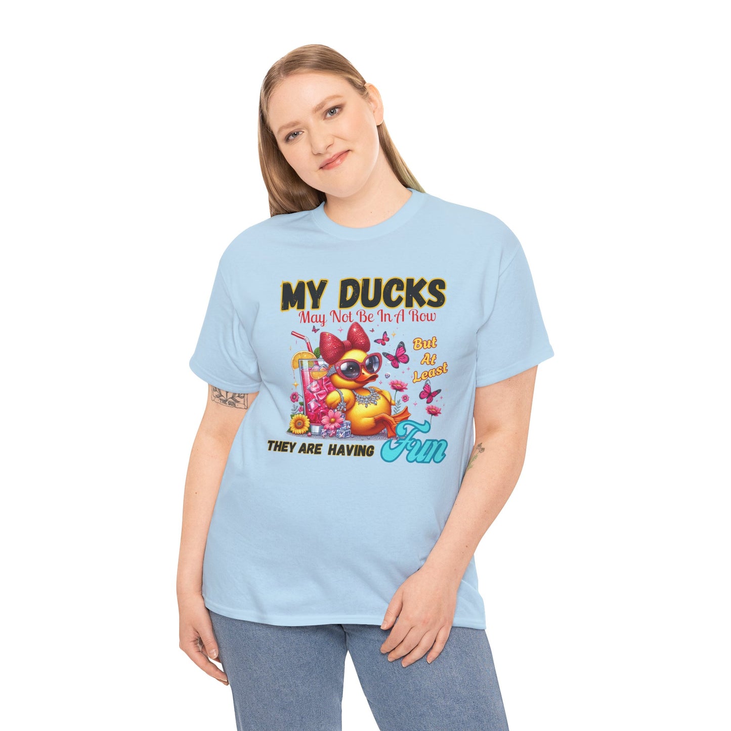 Funny Duck Shirt – “My Ducks May Not Be In A Row But At Least They’re Having Fun” – Cute Summer Graphic Tee – Gildan 5000 Unisex T-Shirt