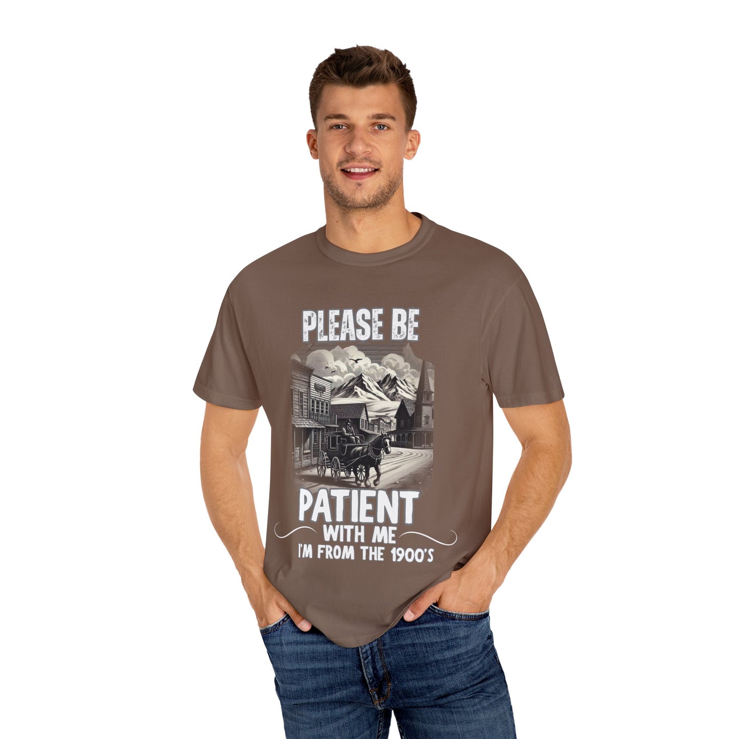 "Please Be Patient With Me I’m From The 1900’s" Retro Humor Tee