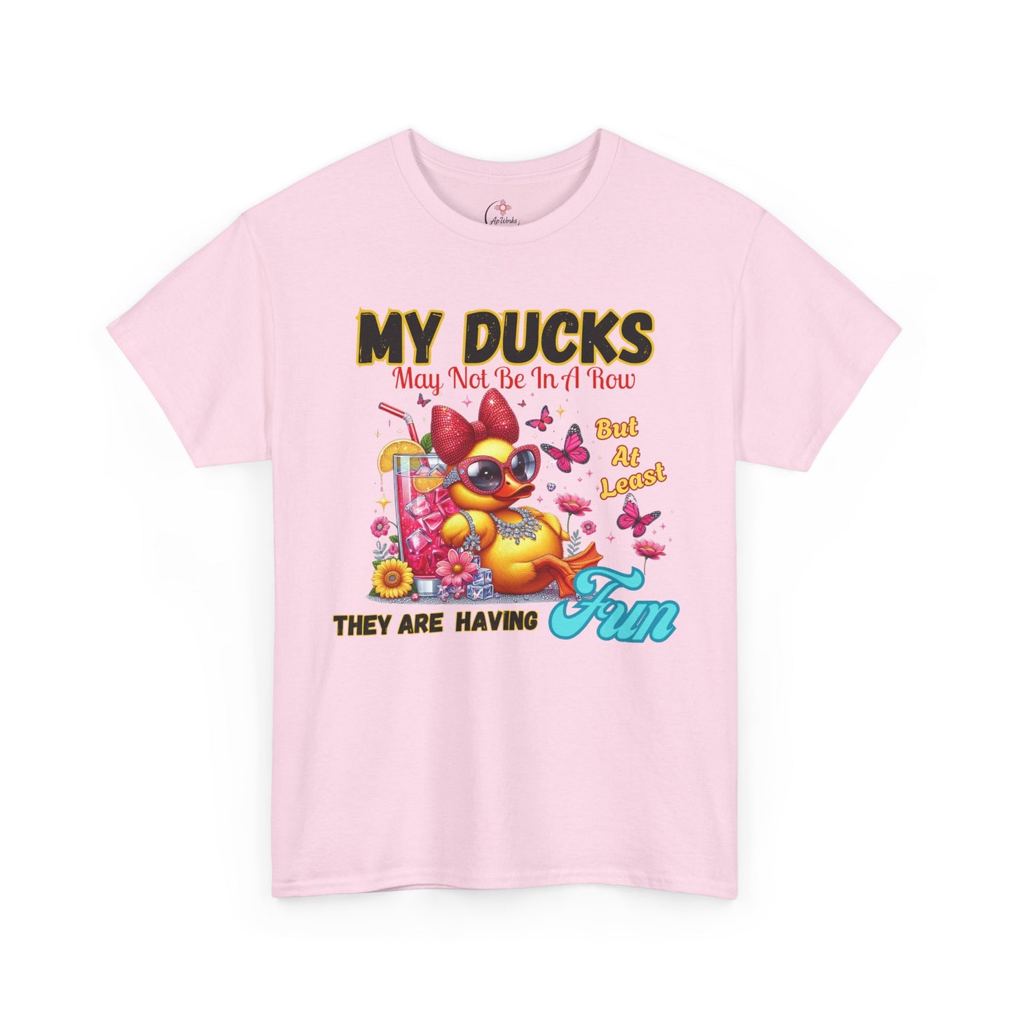 Funny Duck Shirt – “My Ducks May Not Be In A Row But At Least They’re Having Fun” – Cute Summer Graphic Tee – Gildan 5000 Unisex T-Shirt