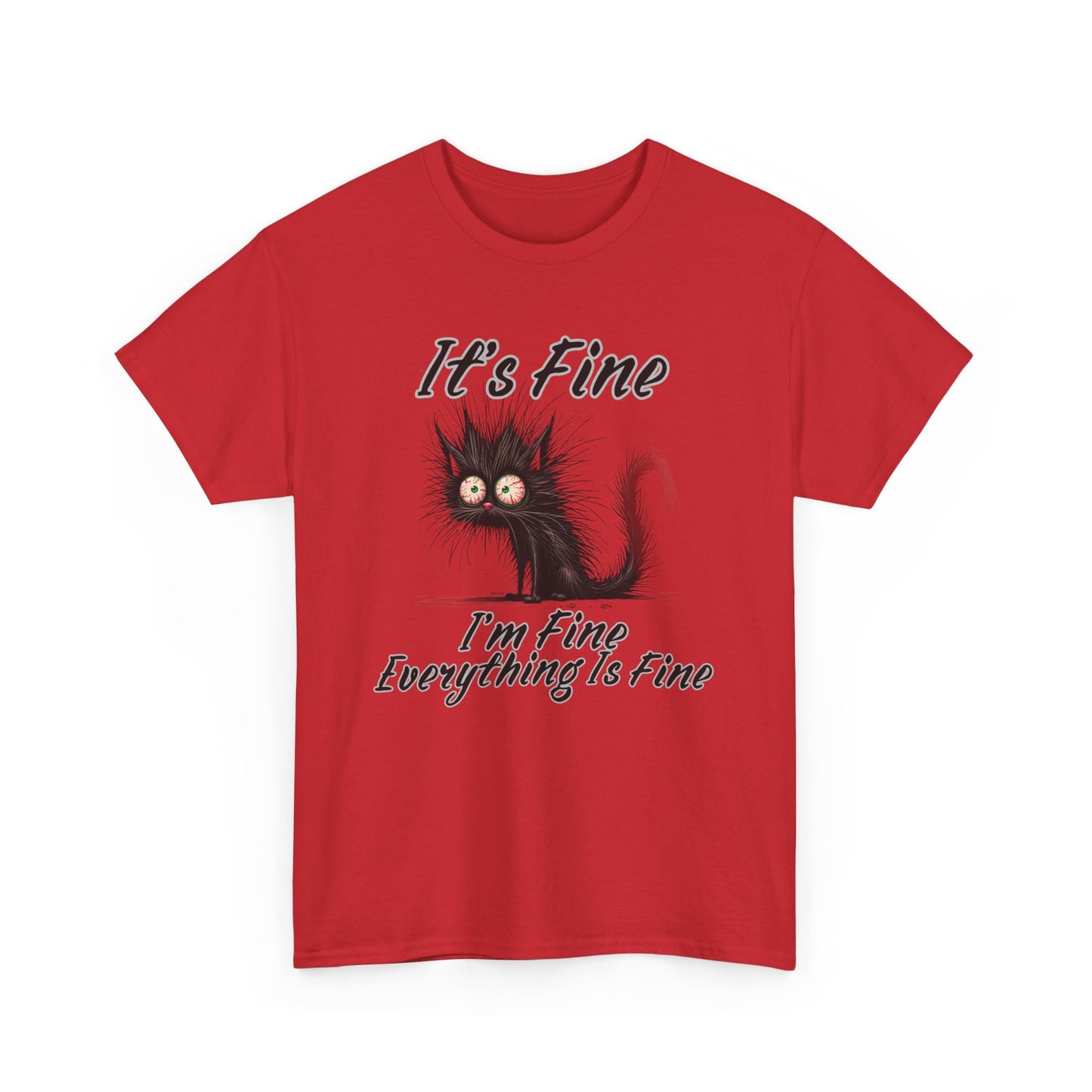 “It’s Fine, I’m Fine, Everything Is Fine” Funny Stressed Cat Shirt