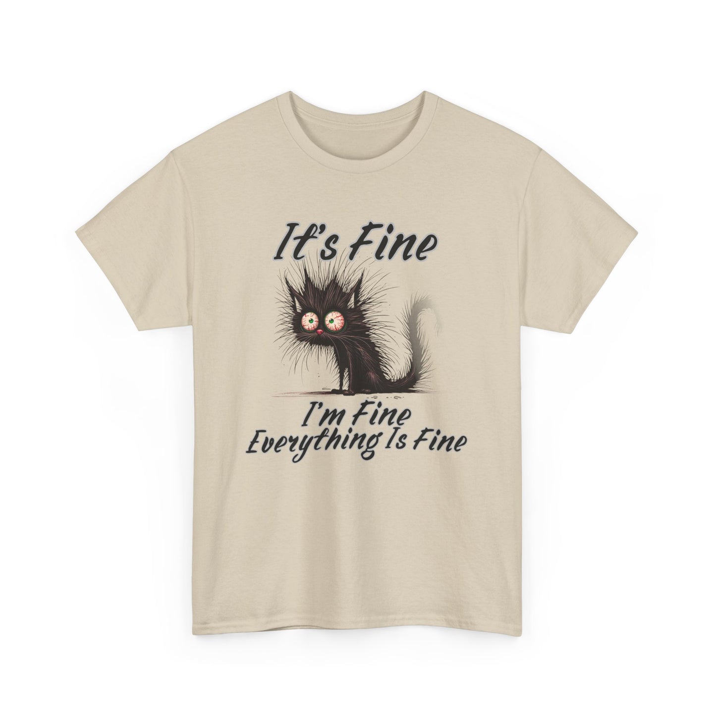 “It’s Fine, I’m Fine, Everything Is Fine” Funny Stressed Cat Shirt