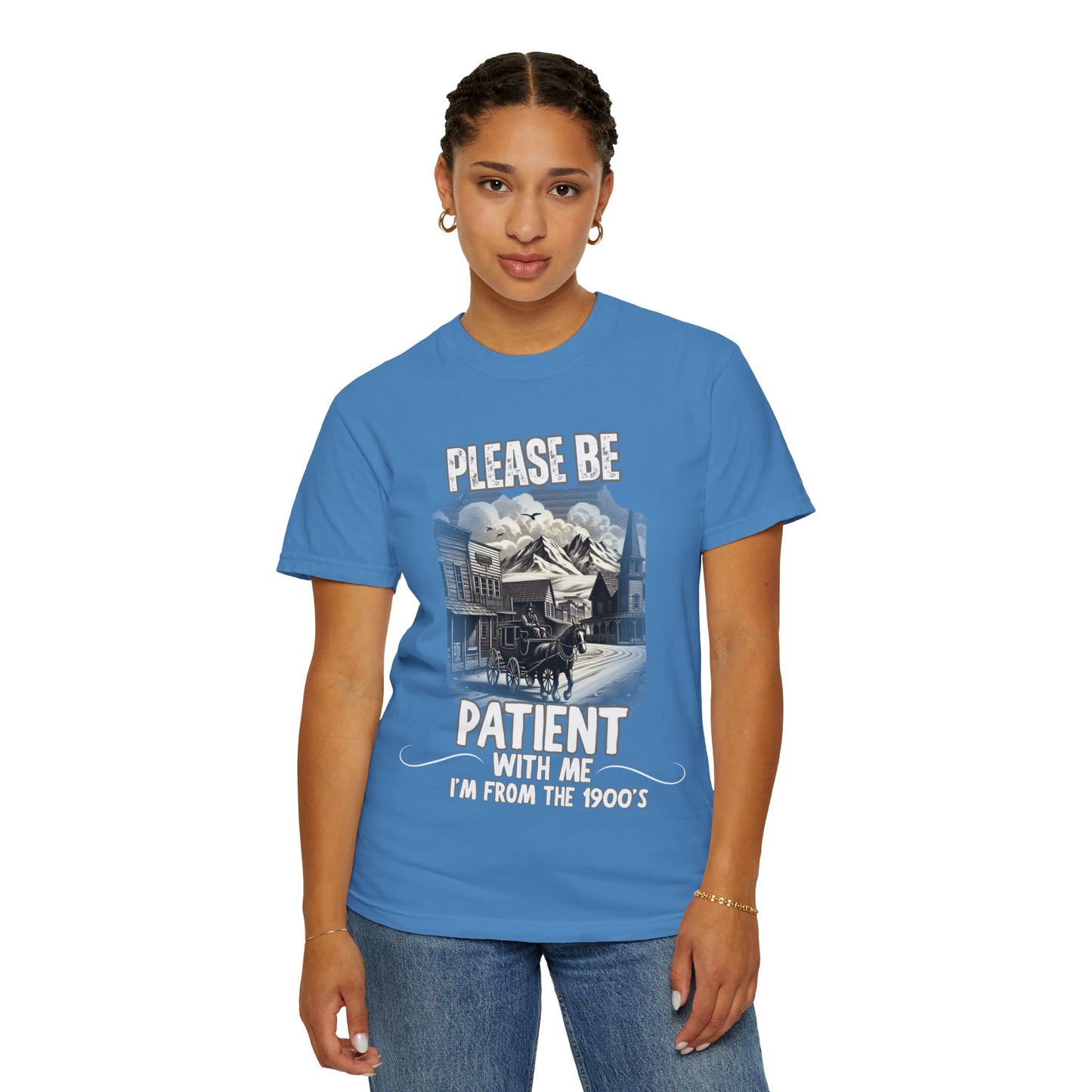 "Please Be Patient With Me I’m From The 1900’s" Retro Humor Tee