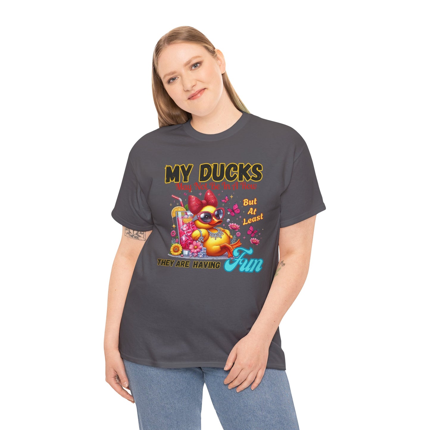 Funny Duck Shirt – “My Ducks May Not Be In A Row But At Least They’re Having Fun” – Cute Summer Graphic Tee – Gildan 5000 Unisex T-Shirt