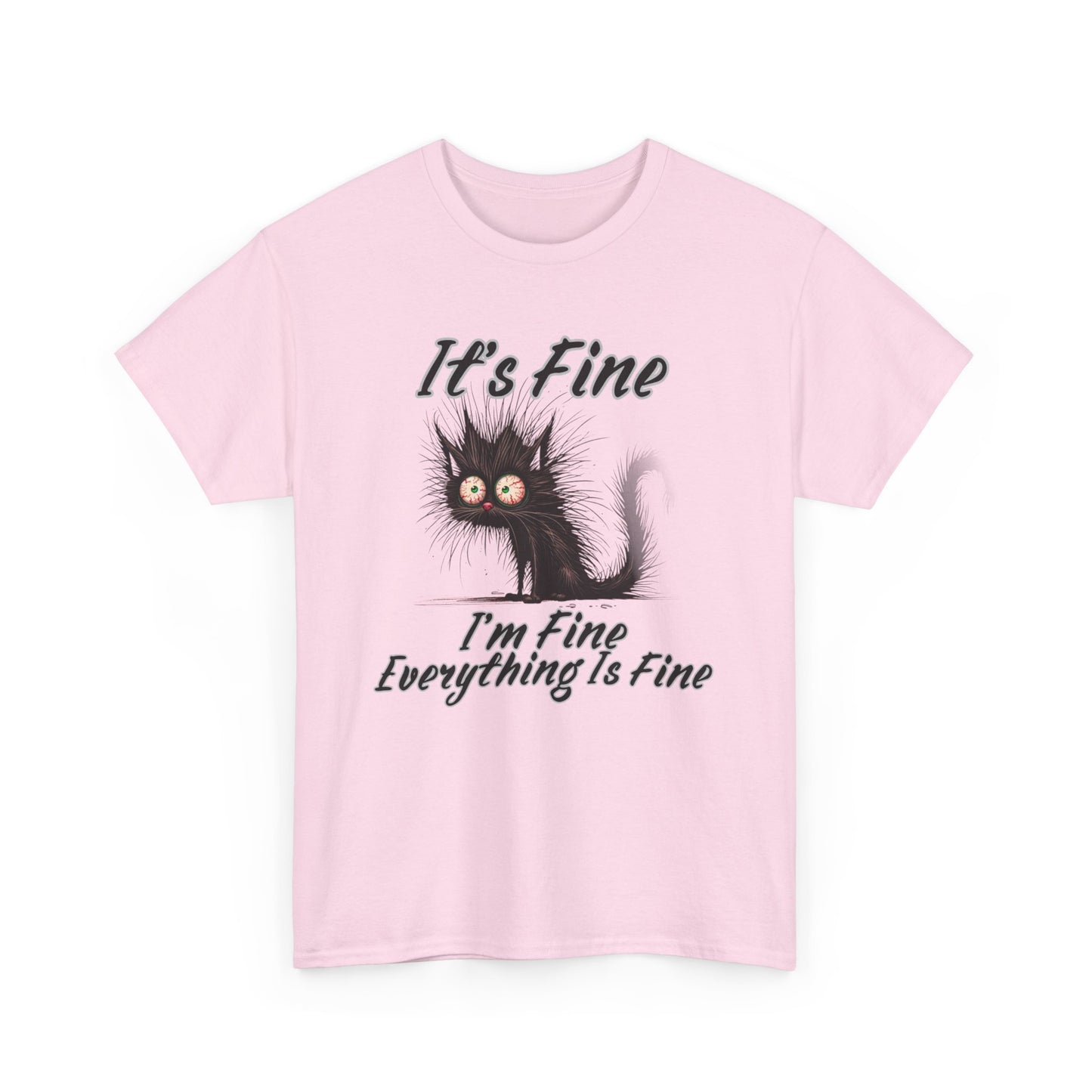 “It’s Fine, I’m Fine, Everything Is Fine” Funny Stressed Cat Shirt