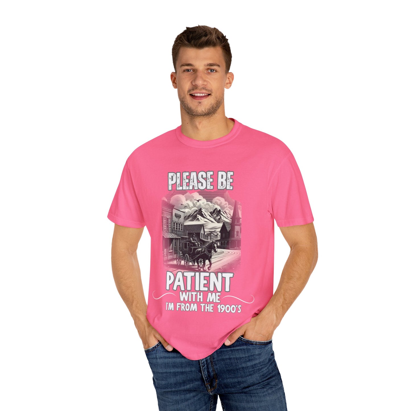 "Please Be Patient With Me I’m From The 1900’s" Retro Humor Tee