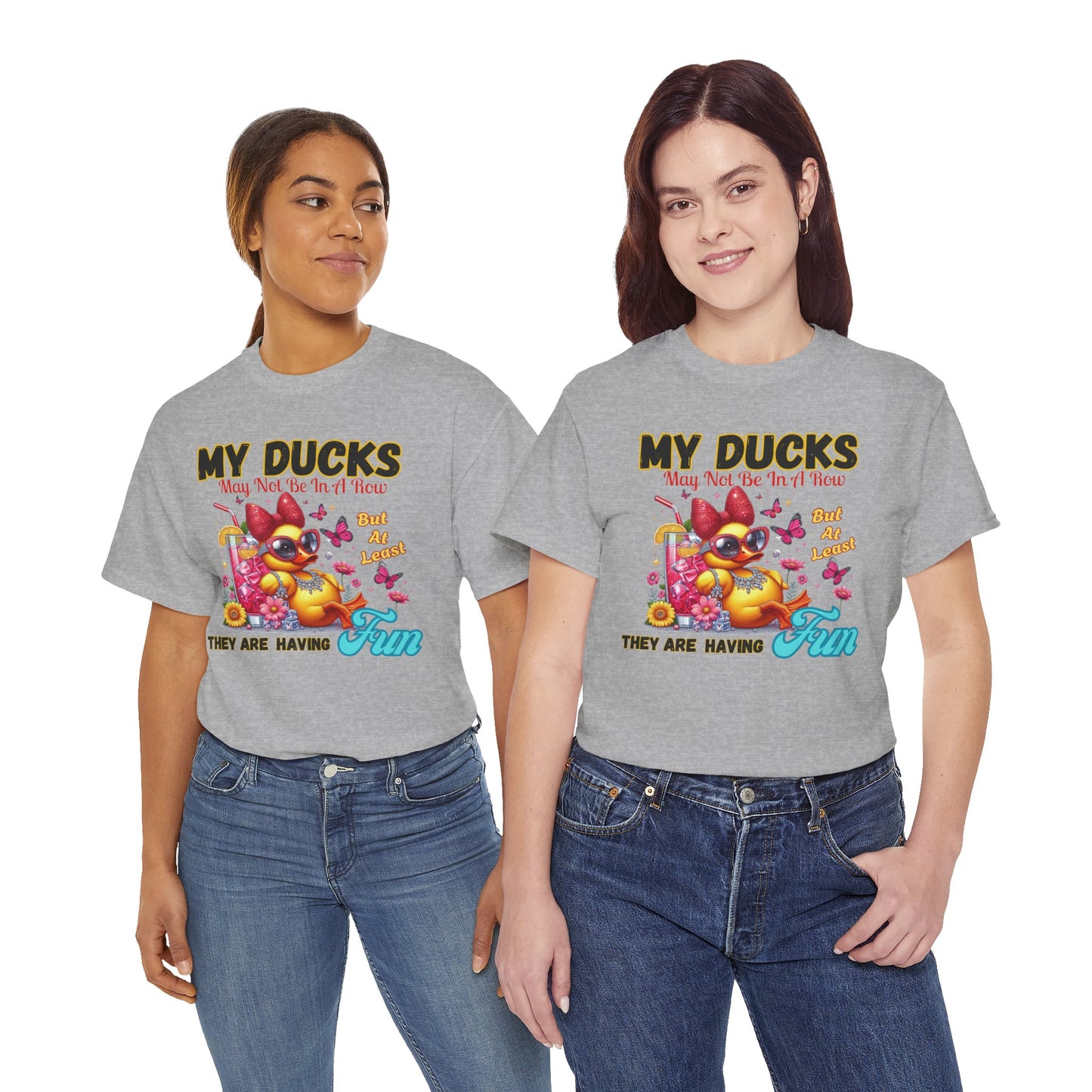 Funny Duck Shirt – “My Ducks May Not Be In A Row But At Least They’re Having Fun” – Cute Summer Graphic Tee – Gildan 5000 Unisex T-Shirt