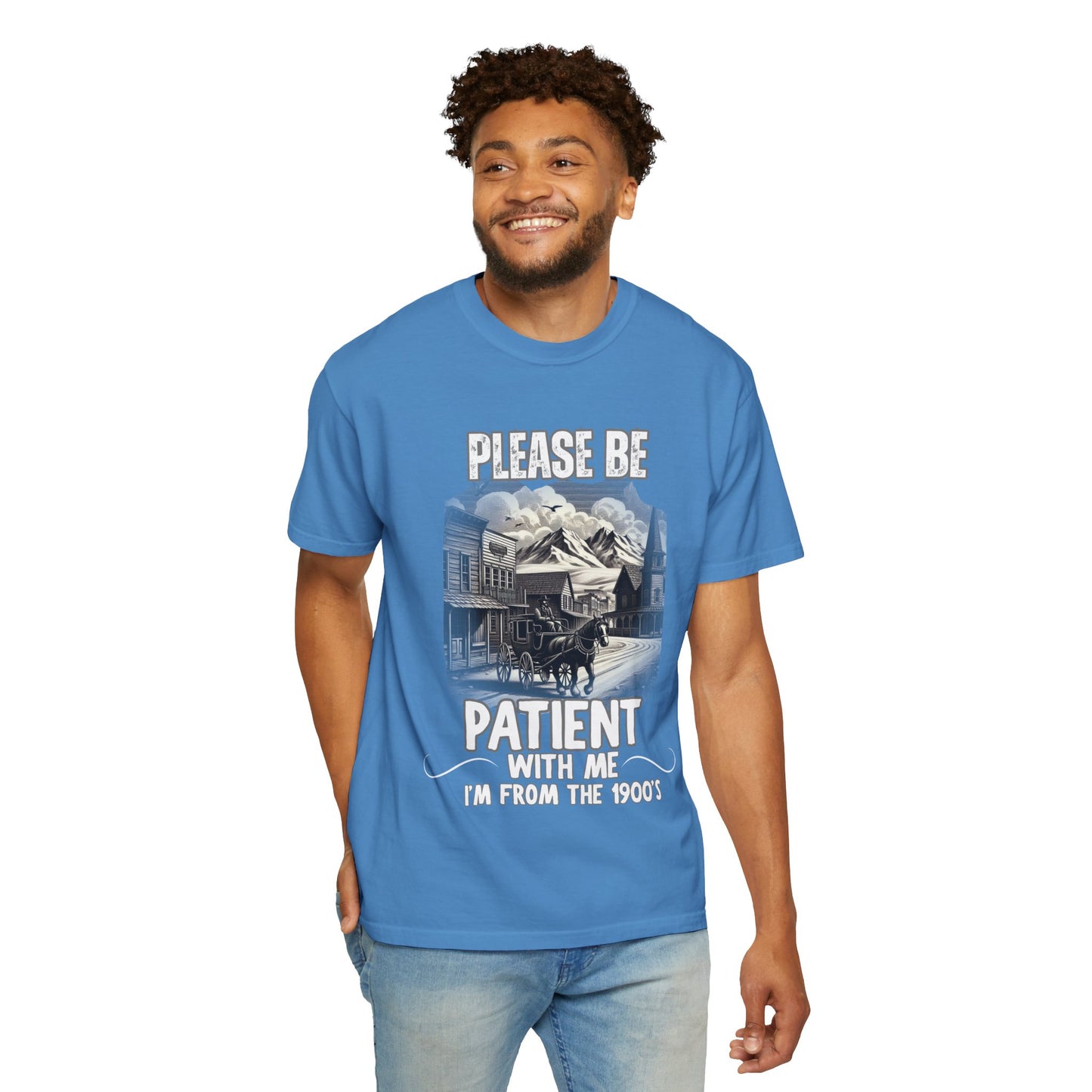 "Please Be Patient With Me I’m From The 1900’s" Retro Humor Tee