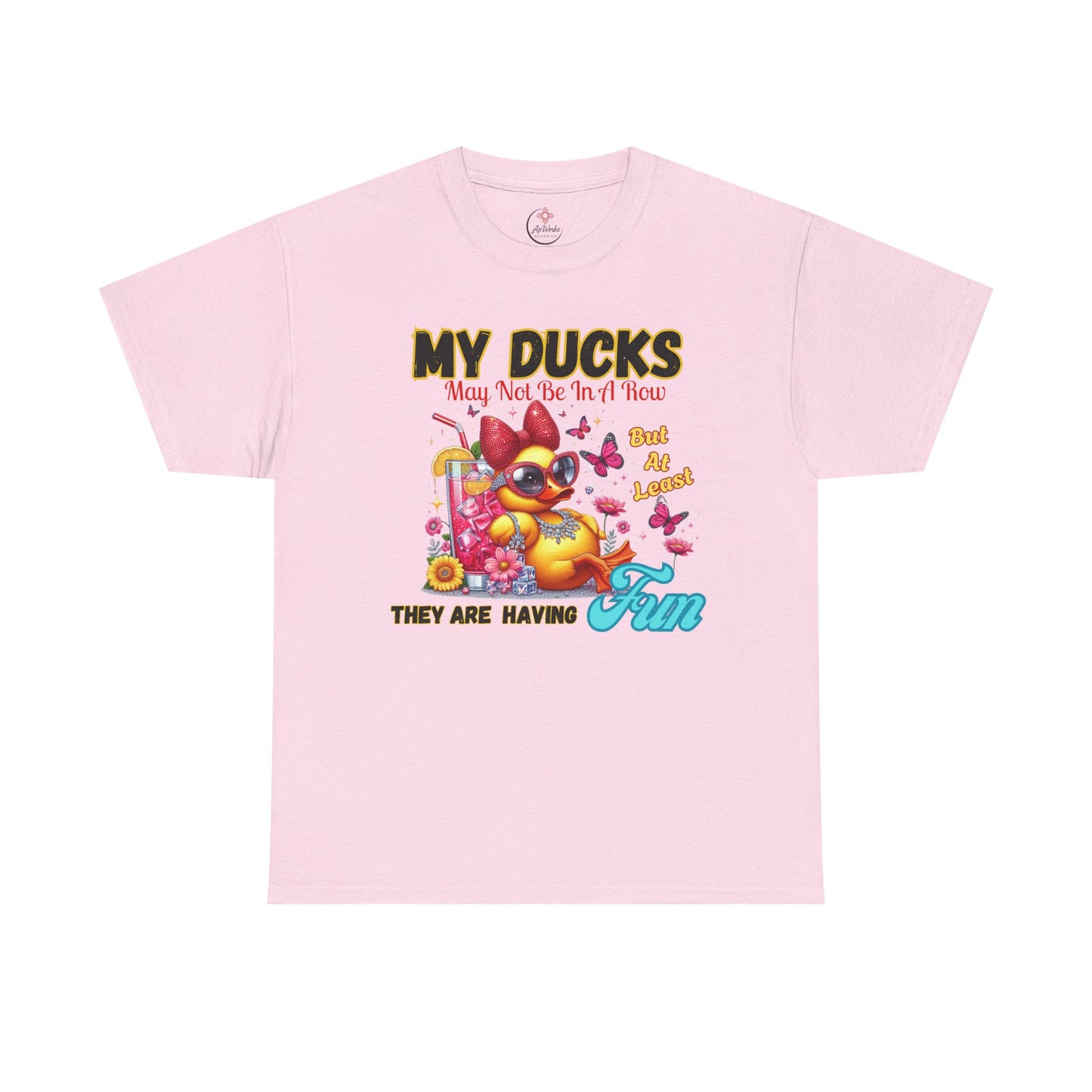 Funny Duck Shirt – “My Ducks May Not Be In A Row But At Least They’re Having Fun” – Cute Summer Graphic Tee – Gildan 5000 Unisex T-Shirt