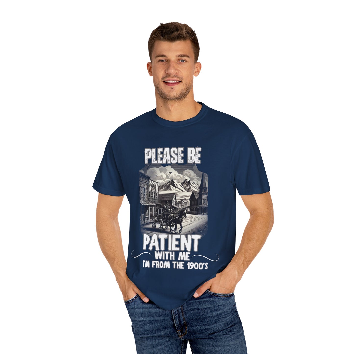 "Please Be Patient With Me I’m From The 1900’s" Retro Humor Tee
