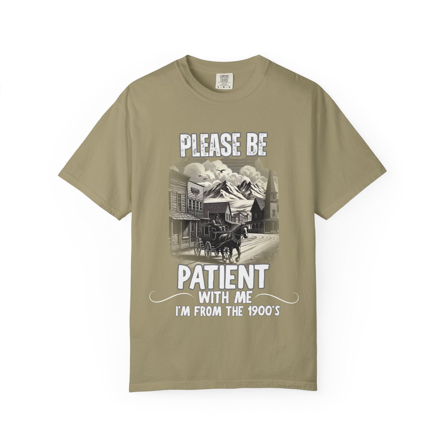 "Please Be Patient With Me I’m From The 1900’s" Retro Humor Tee