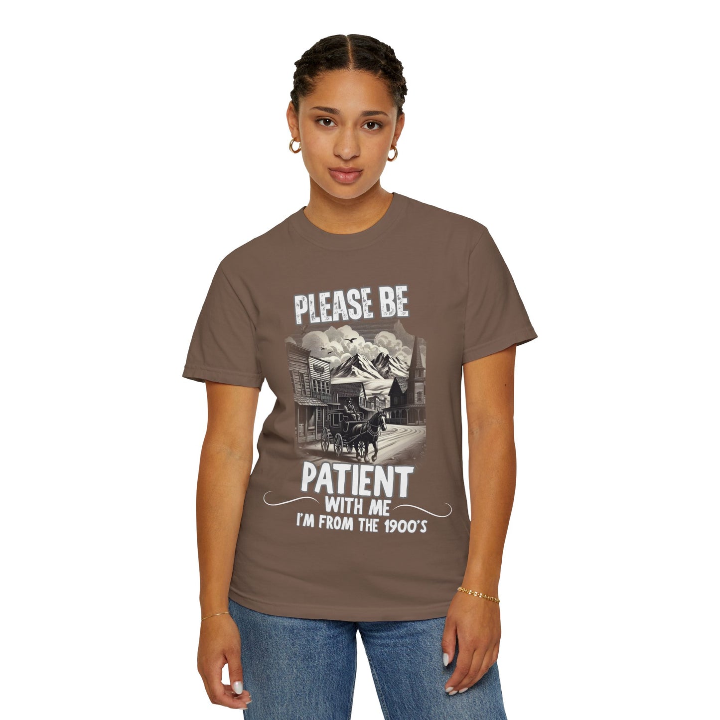 "Please Be Patient With Me I’m From The 1900’s" Retro Humor Tee