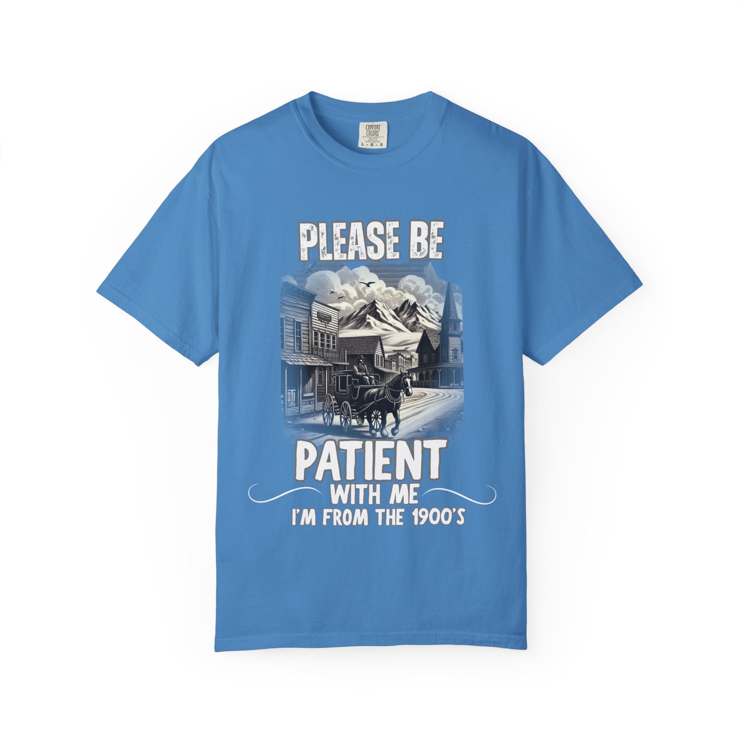 "Please Be Patient With Me I’m From The 1900’s" Retro Humor Tee