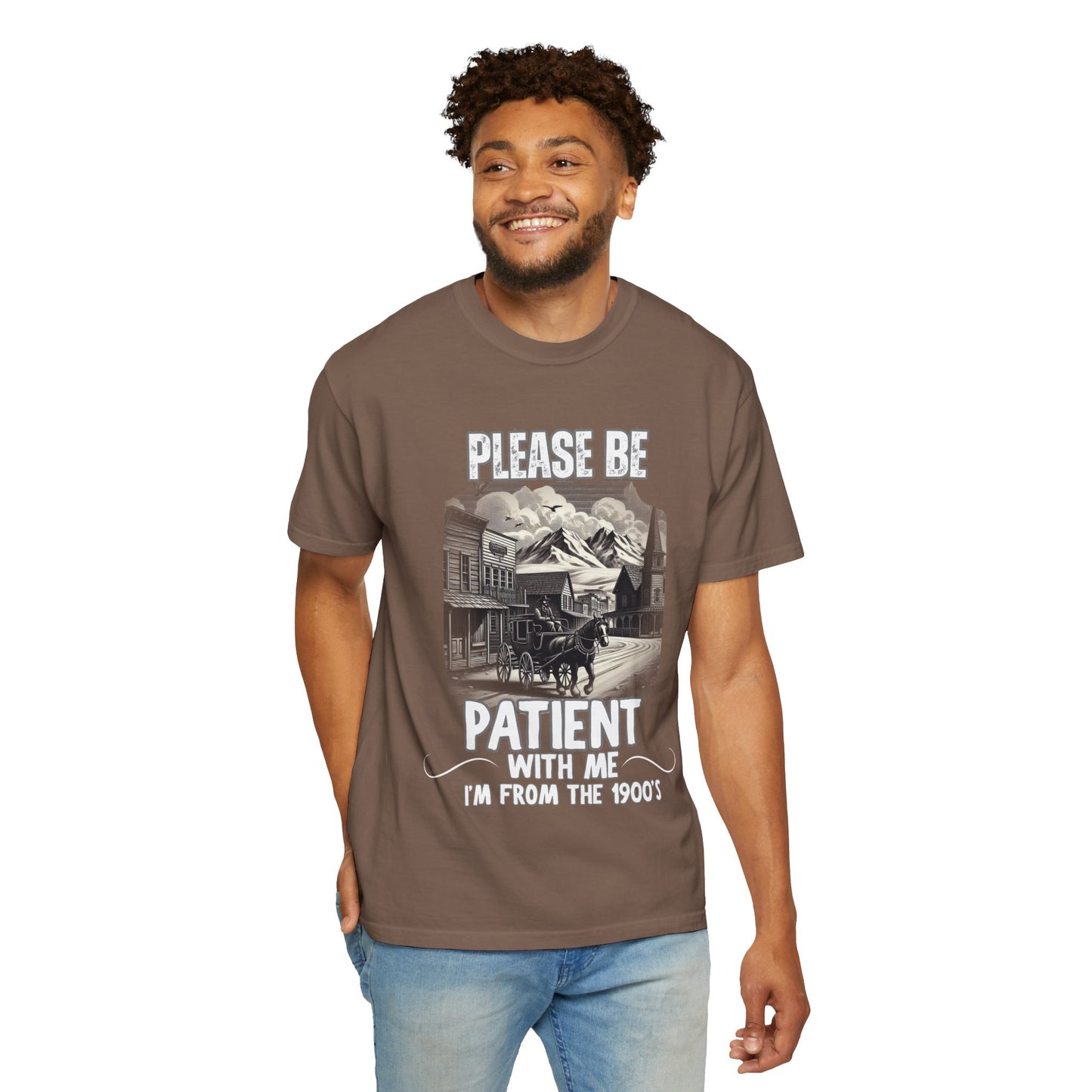 "Please Be Patient With Me I’m From The 1900’s" Retro Humor Tee