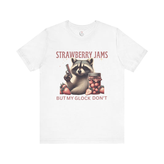 Strawberry Jams But My Glock Don’t – Funny Raccoon Gun T-Shirt