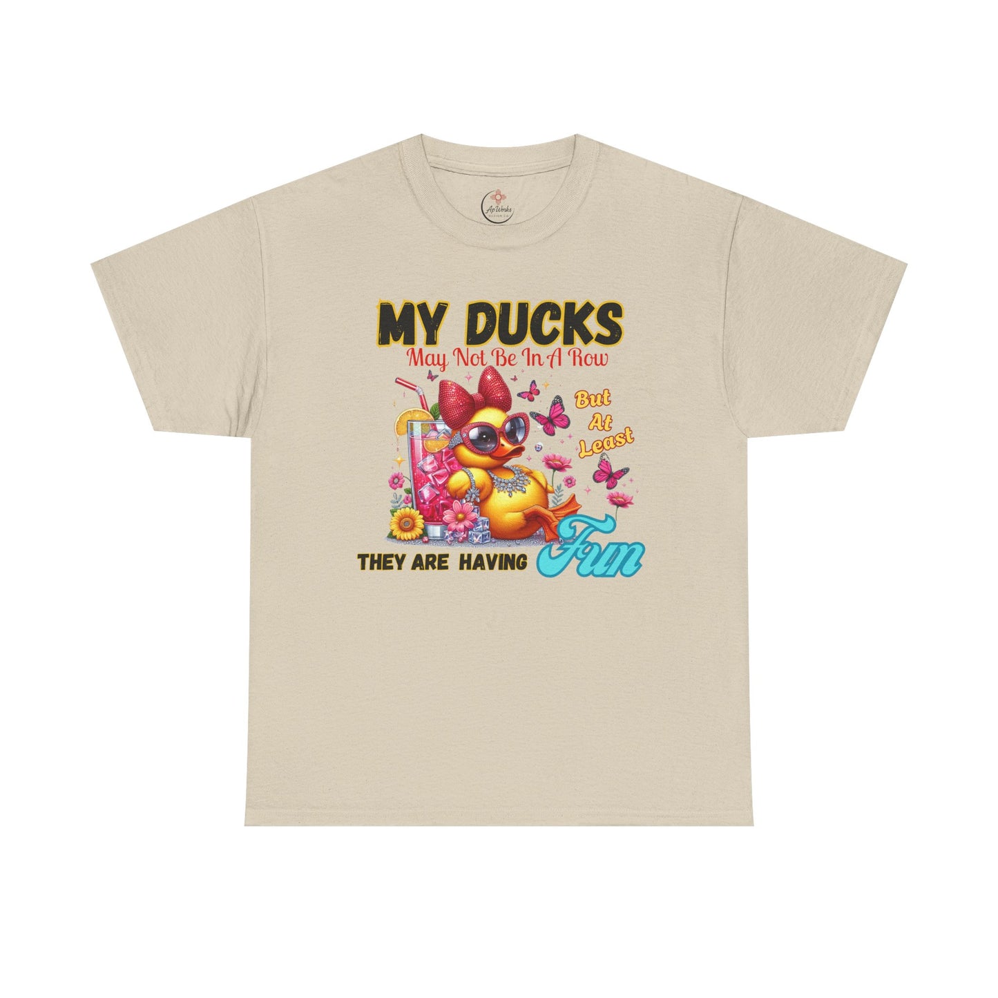 Funny Duck Shirt – “My Ducks May Not Be In A Row But At Least They’re Having Fun” – Cute Summer Graphic Tee – Gildan 5000 Unisex T-Shirt